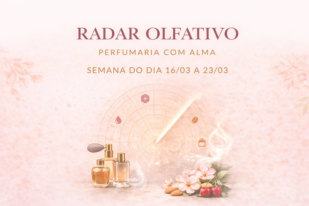 Radar da Perfumaria com Alma